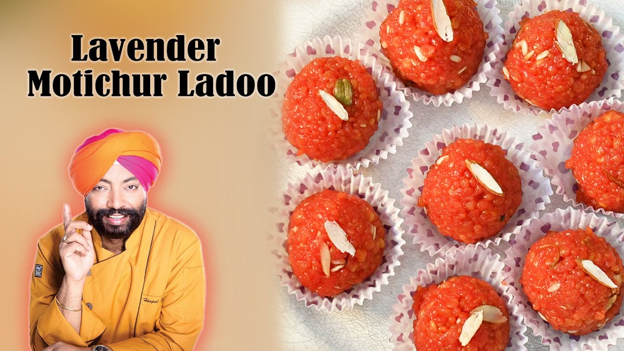 Motichur Ladoo | Lavender motichur ladoo | Motichoor ladoo recipe|Diwali recipe|Chef Harpal singh | chefharpalsingh