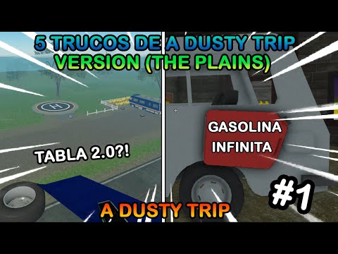 5 trucos de a dusty trip que tal vez no conocias! 