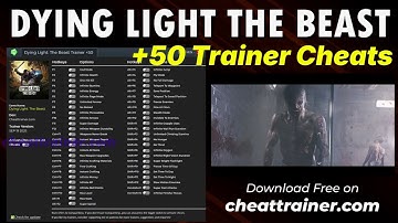 Dying Light The Beast Trainer Cheats +50 - God Mode, Infinite Money, Unlimited Ammo