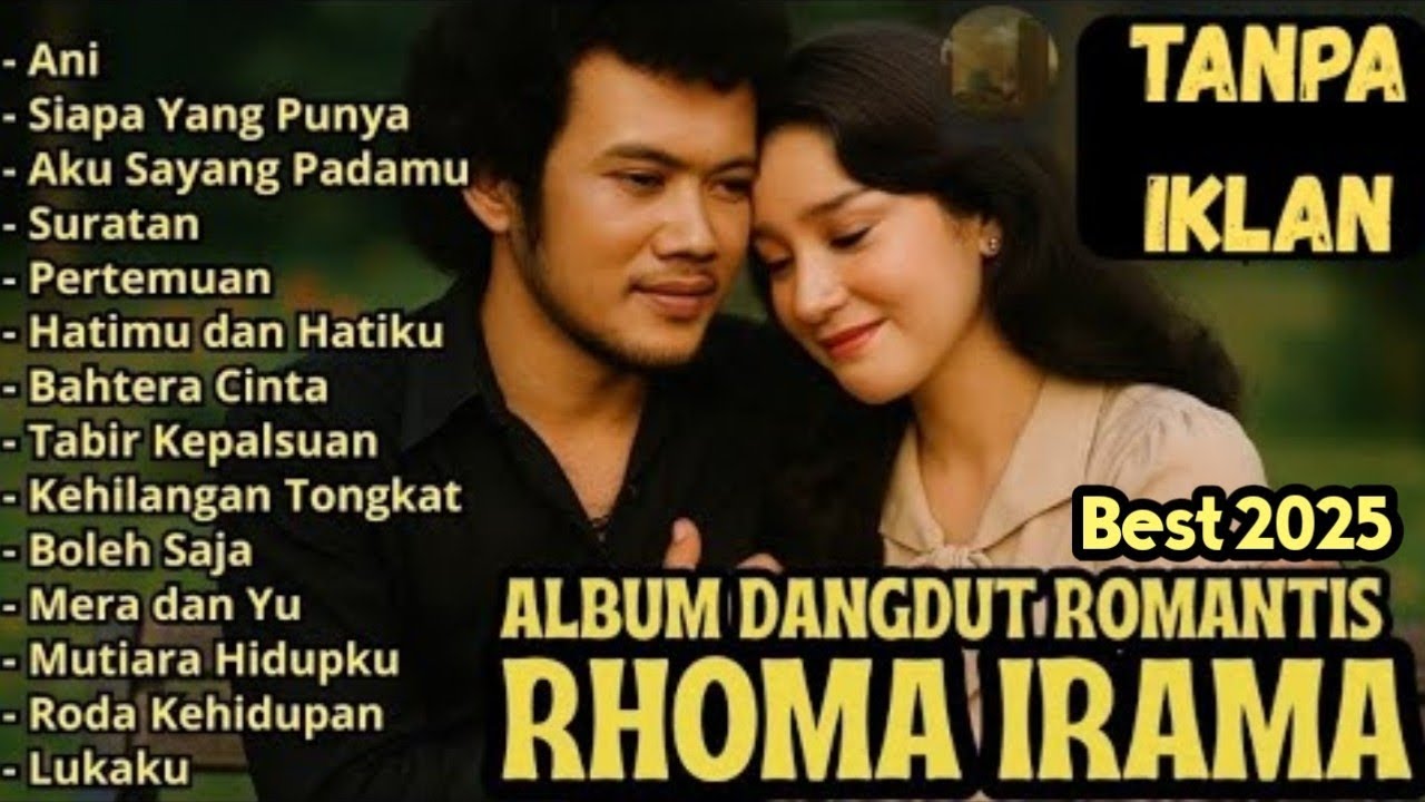 RHOMA IRAMA FULL ALBUM LAGU ROMANTIS FT SONETA GROUP TANPA IKLAN