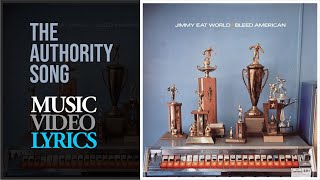 Jimmy Eat World - The Authority Song (Lyrics)