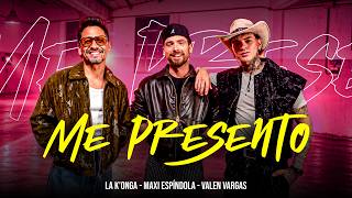 La K'onga, Maxi Espindola & Valen - Me Presento (Video Oficial)