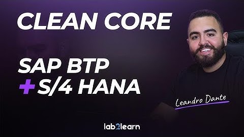 CLEAN CORE:  SAP BTP + S/4 HANA - Lab2learn 🚀