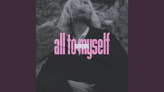 All to Myself (Instrumental Version) @channel/UCkGoVUWkbVZ8E7aRs1IZIqA