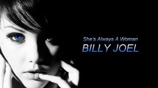 Shes Always A Woman  Billy Joel  Shd