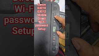 Canon G3010 G3012 Mobile Direct Wi-Fi password Setup#canon #services #printersupportsoftware