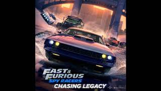 Shaylin Becton & Tha Vil - Chasing Legacy | Fast & Furious: Spy Racers OST