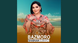 Bazmoro - Shabnam Surayo