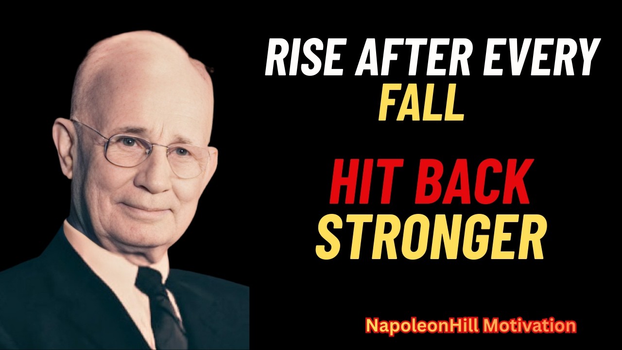 When Life Hits Hard, Hit Back Stronger – Napoleon Hill Motivation