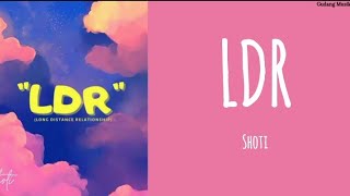 Shoti_LDR (lirik lagu)