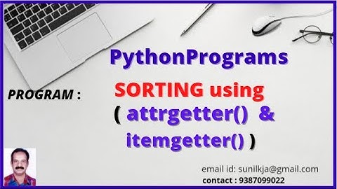 Sorting using operator module functions  attrgetter() & itemgetter().