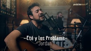 Eté & Los Problems - Jordan (Live on PardelionMusic.tv) chords