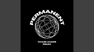 Permanent (feat. Robert Hunter) (Chase Akers Remix)