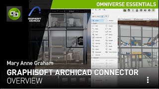 Overview of the Graphisoft Archicad Connector in NVIDIA Omniverse