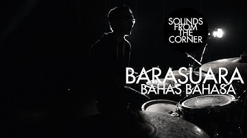 Barasuara - Bahas Bahasa | Sounds From The Corner Session #13