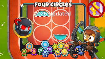 Four Circles [Hard Standard] Guide | No Monkey Knowledge | BTD 6 (2025 Updated) 4K