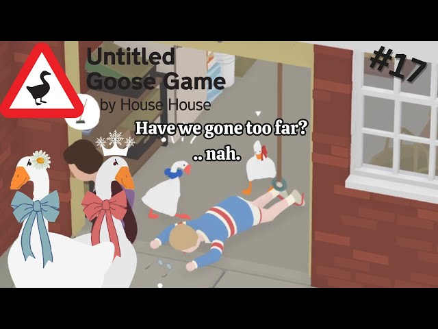 I Did Not Expect Untitled Goose Game To Trouble My Conscience