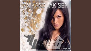 Znikasz jak Sen (Radio Edit)