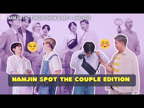 Spot The Couple Challenge (NamJin Analysis: Tonight Show & BBC 1) [ENG/INDO SUB]