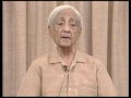 Is there a final question, one question that will answer all questions? | J. Krishnamurti