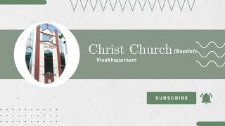 Christ Church (Baptist) Sunday  Online Service 31-05-2026
