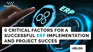 Key Factors for Successful ERP Implementation| 6 Critical ERP Project Success Factors | ERP Software