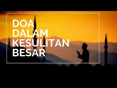 Doa Rasulullah ketika dalam kesulitan, Laailahaillallahul 