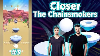 Hop Ball 3D - Closer The Chainsmokers ft. Halsey | BeastSentry