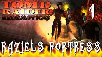 Tomb Raider Redemption [TRLE/TRNG] | #1 - Raziel