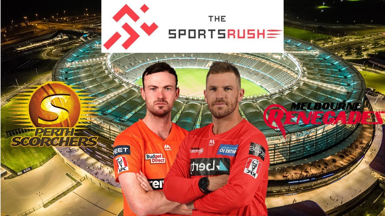 SCO vs REN Dream11 Team: Perth Scorchers vs Melbourne Renegades Big Bash League Dream 11 Prediction
