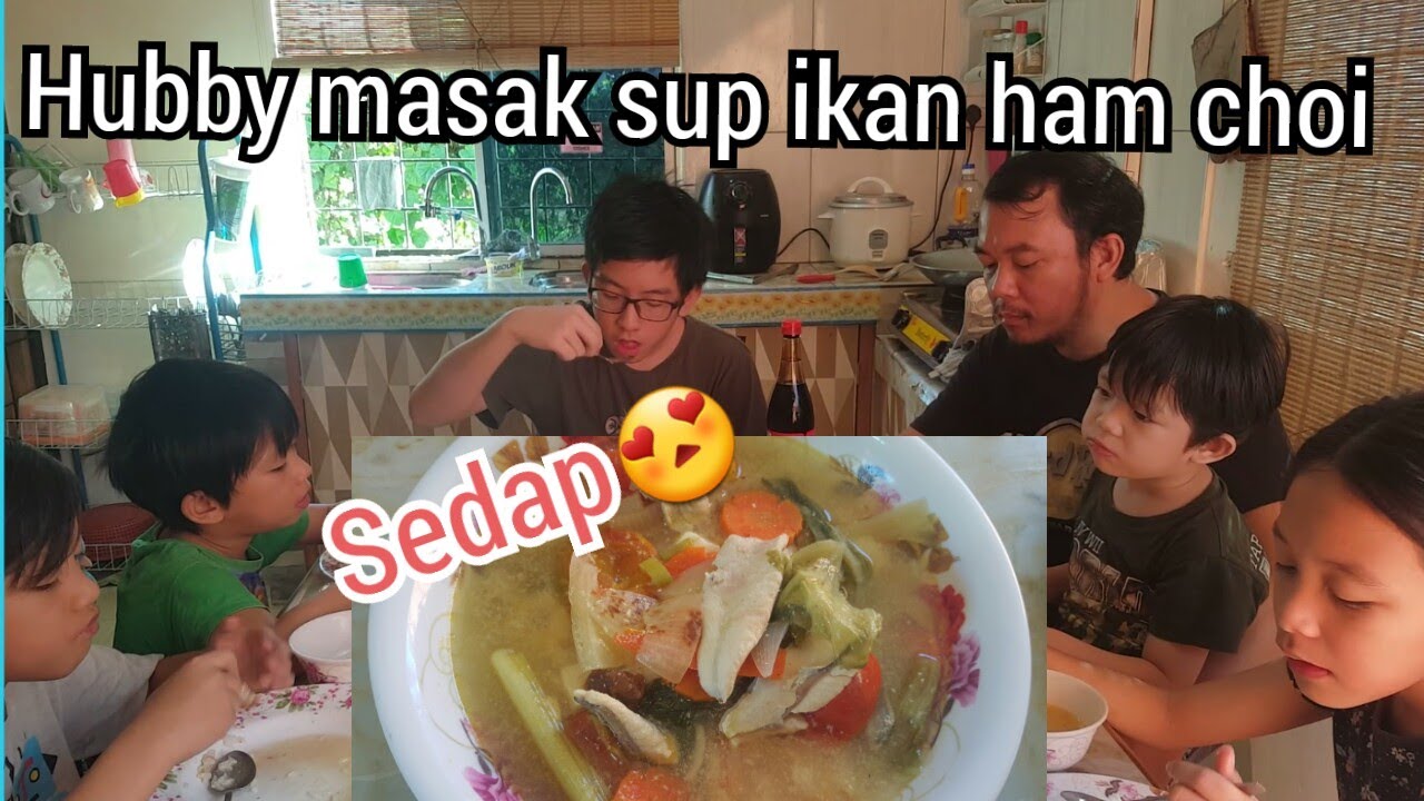 RESEPI SUP IKAN HAM CHOI YANG SEDAP RACFAL FAMILY YouTube