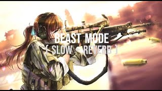 Beast Mode ( Slow + Reverb ) 💞 | Vijay | Lofi mix | Pooja Hegde | SK | Anirudh | Senorita