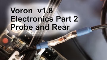 Voron 1.8 Electronics part two (probe)