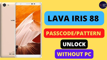 LAVA IRIS 88 PASSCODE/PATTERN UNLOCK||HARDRESET ||WITHOUT PC