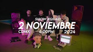 SQUAD AL COMPLETO EN CDMX | SHOW + NUEVO ALBUM SQUAD