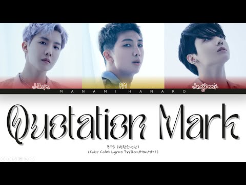 {VOSTFR} BTS (J-Hope, RM, Jungkook) _ QUOTATION MARK (따옴표) (Color Coded Lyrics Français/Rom/Han/가사)