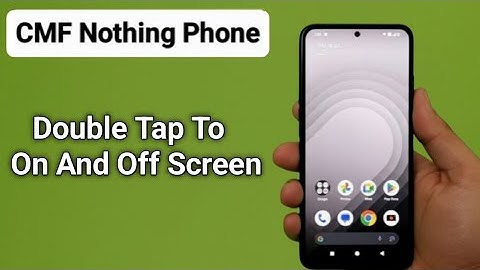 Hoe dubbel te tikken om het scherm aan/uit te zetten op een CMF-telefoon zonder geluid