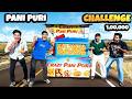 PANI POORI CHALLENGE  Winner Gets iPhone🤑   सबसे ज्यादा गोलगप्पे खाओ और जीतो iPhone