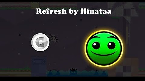 Refresh by Hinataa (1 coin) - Geometry Dash 2.11
