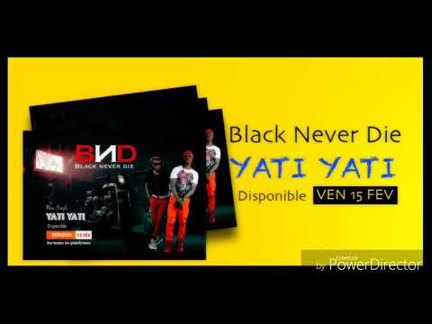 Black Never Die _ YatiYati l Clip Audio Officiel l
