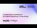 Confidential and Verifiable AI for Digital Marketing: a case study - Mars and Realeyes