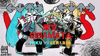 【FNF Style Cover 】柴又‐sibamata - / MIKU vs LEN & RIN