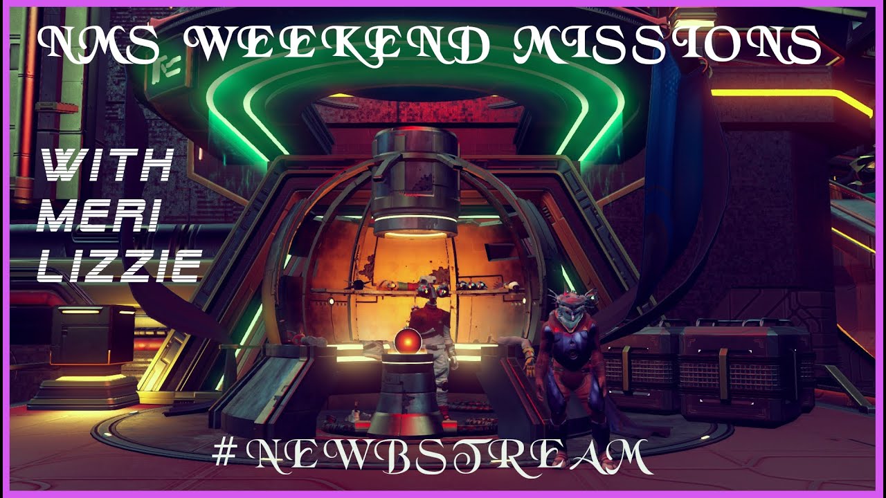 No Man's Sky!! | Weekend Mission Season 2, Episode #2 | 