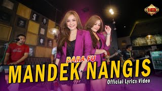 Dara Fu - MANDEK NANGIS (Official Lyrics Video)