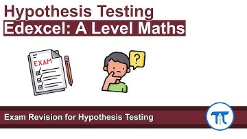 A Level Maths | Stats - Year 1 | Exam Revision for Hypothesis Testing