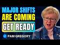 This Is the Most Transformational Time in History | Pam Gregory