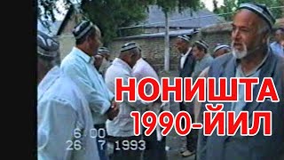 1990- Yildagi Naxorgi Nonushtalar Ески Туйлар Кизик Холда