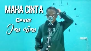 Maha Cinta Yunita Ababil Cover Jay Vijay