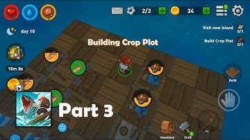 Epic Raft: Fighting Zombie Shark (Part 3: Building Crop Plot )