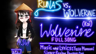 Runas VS Wolverine: Wolverine (Full Audio Song) || Yasu M, Realme Jackman, Dot